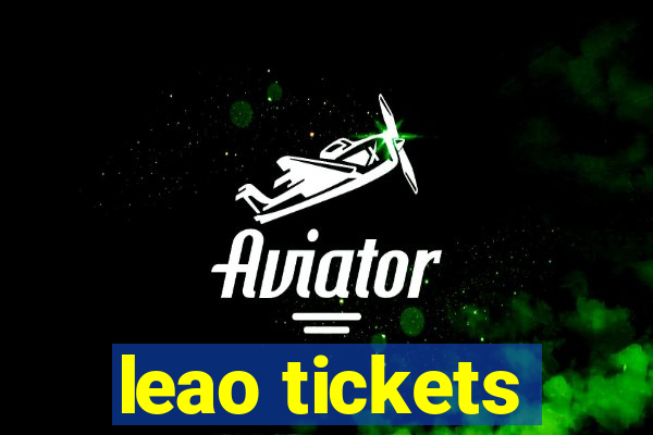 leao tickets